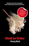 Maid To Order - full length erotic novel (Xcite Xtrm Book 4)