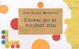 L' homme qui ne possédait rien