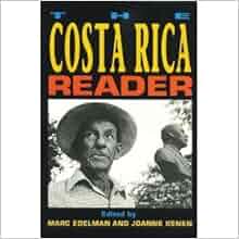 The Costa Rica Reader An Evergreen Paperback