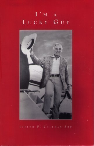 I'm a Lucky Guy, by Joseph F Cullman