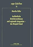 Image de Ausländische Direktinvestitionen und regionale Integration – das Beispiel Irland (cege-Schriften) (German Edition)