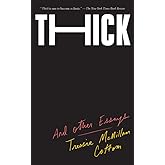 Thick: And Other Essays