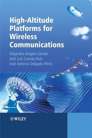High-Altitude Platform Systems for Wireless Communications