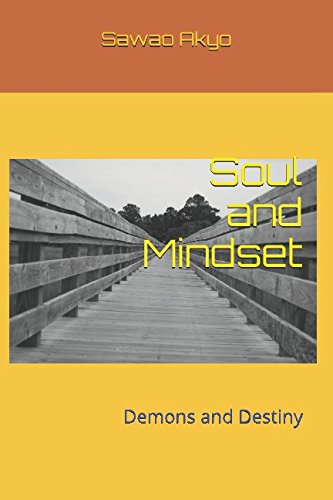 Soul and Mindset: Demons and Destiny