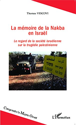 La  mémoire de la Nakba en Israël