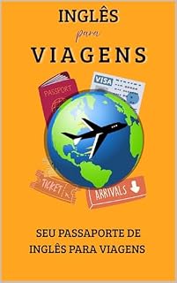 Livro Inglês Fácil: Frases para Viagens - Comunicação Rápida e Sem Complicações (Inglês Fácil - Inglês para iniciantes)
