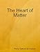 The Heart of Matter