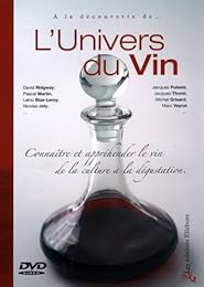 A La Decouverte De L' Univers Du Vin