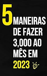 Livro 5 Maneiras de fazer 3,000 ao mês em 2023