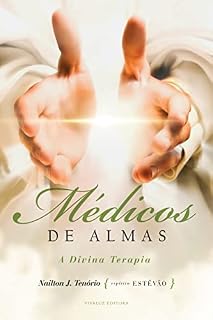 Livro MÉDICOS DE ALMAS: A divina terapia