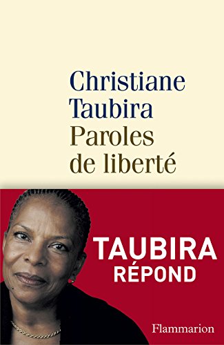 Paroles de liberté (Café Voltaire) (French Edition) by Christiane Taubira