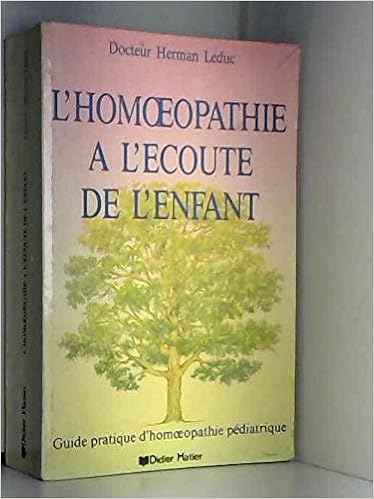 Amazon Fr L Homeopathie A L Ecoute De L Enfant Leduc Livres