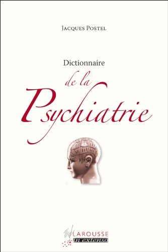 Dictionnaire de la psychiatrie