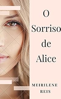 Livro O Sorriso de Alice (Pequenas Histórias, Grandes Vivências. Livro 1)