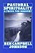 Pastoral Spirituality by Ben Campbell Johnson