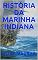 Livro HISTÓRIA DA MARINHA INDIANA