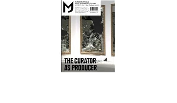 Mj Manifesta Journal V 10 The Curator As Producer - 