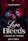 Livro Love Bleeds : A Paixão do Vampiro (Lua de Sangue Livro 2)