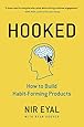 Hooked: How to Build Habit-Forming Products