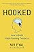 Hooked: How to Build Habit-Forming Products - Book by Ryan Hoover