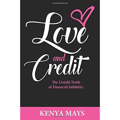Love And Credit: The Untold Truth of Financial Infidelity Love And Credit: The Untold Truth of Financial Infidelity