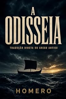 Livro Odisseia (Traduzida do Grego, Anotada e Ilustrada): A Edição do Tear — poema integral em 24 cantos, com mapa de leitura, léxico, elenco e notas