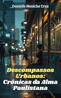 Livro Descompassos Urbanos: Crônicas da Alma Paulistana