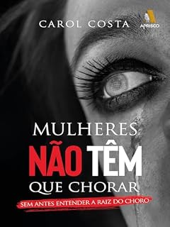 Livro Mulheres não têm que chorar