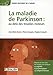 La Maladie De Parkinson: Au-delà Des Troubles Moteurs (French Edition) by