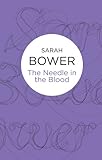 Front cover for the book The Needle in the Blood by Sarah Bower