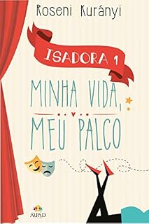 Livro Isadora - minha vida, meu palco