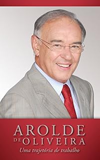 Livro Arolde de Oliveira: Uma Trajetória de Trabalho