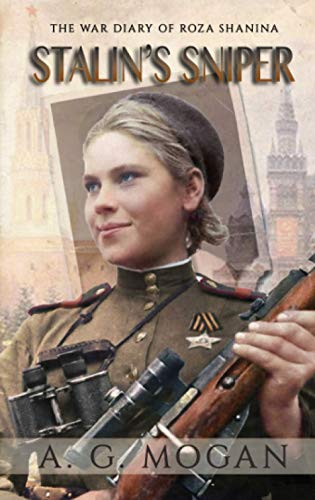 Stalin’s Sniper: The War Diary of Roza Shanina