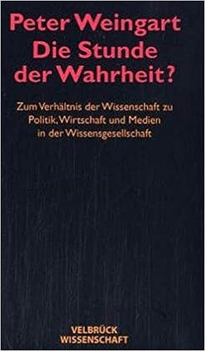 Die Stunde Der Wahrheit Studienausgabe Zum Verhaltnis Der Wissenschaft Zu Politik Wirtschaft Medien In Der Wissensgesellschaft Amazon De Peter Weingart Bucher