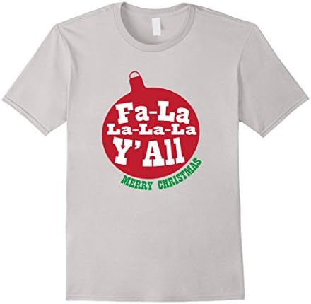 Fa La La La La Y'All Country Christmas Tshirt