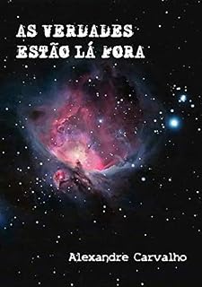 Livro AS VERDADES ESTÃO LÁ FORA