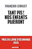 Tant pis ! Nos enfants paieront by 