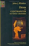 Désir et contraintes en Grèce ancienne by