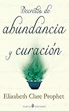 Decretos de abundancia y curacion (Spanish Edition)