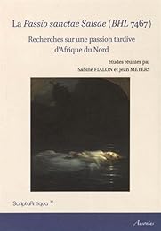 La " Passio sanctae Salsae", BHL 7467