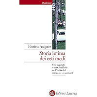 Storia intima dei ceti medi: Una capitale e una periferia nell'Italia del miracolo economico (Quadrante Laterza Vol. 177… book cover
