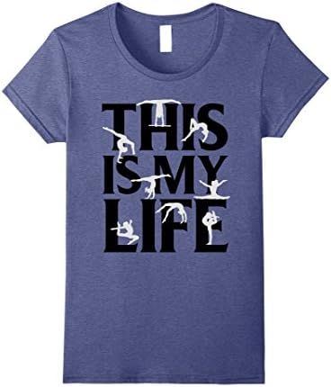 Womens This Is My Life Gymnastics Awesome Gymnast Girl T-Shirt Small Heather Blue