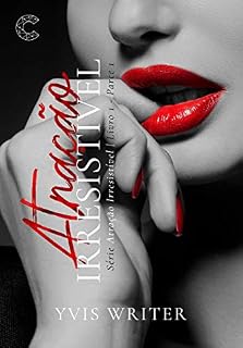 Livro ATRAÇÃO IRRESISTÍVEL: Desejo, paixão, esses são os ingredientes que temperam essa tórrida história de amor.