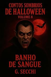 Livro Contos Sombrios de Halloween Volume 8 - Banho de Sangue