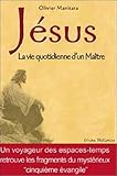 Jésus : La vie quotidienne d'un Maître by 