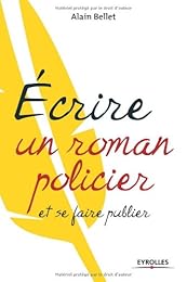 Écrire un roman policier et se faire publier