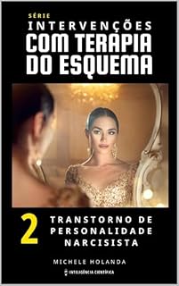 Livro Intervenções com Terapia do Esquema: Transtorno de Personalidade Narcisista