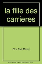 La  fille des carrières
