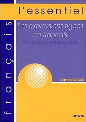 Amazon Fr Les Expressions Figees En Francais Noms Composes Et Autres Locutions Gross Gaston Livres