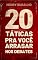 Livro 20 Táticas pra Você Arrasar nos Debates (O Poder da Retórica)